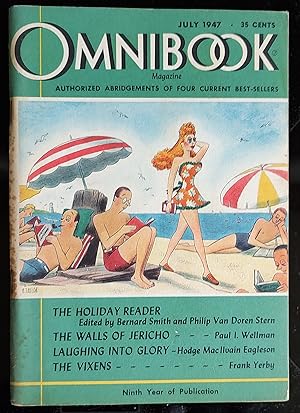 Seller image for The Holiday Reader" / Paul I Wellman's "The Walls Of Jericho" / Hodge MacIlvain Eagleson's "Laughing Into Glory" / Frank Yerby's "The Vixens" / Omnibook Magazine:-July 1947 for sale by Shore Books