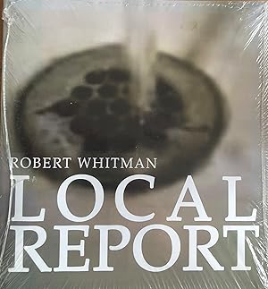 Robert Whitman Local Report