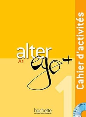 Seller image for Alter Ego + 1 : Cahier dactivits + CD audio (French Edition) for sale by Pieuler Store