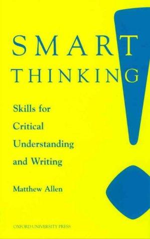 Imagen del vendedor de Smart Thinking: Skills for Critical Understanding and Writing a la venta por WeBuyBooks