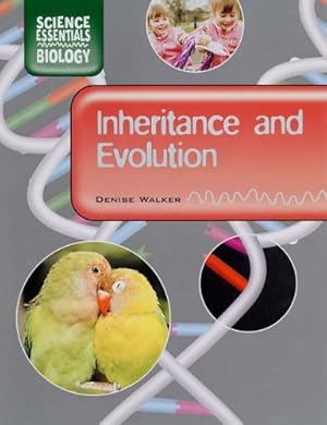 Bild des Verkufers fr Inheritance and Evolution (Science Essentials - Biology) zum Verkauf von WeBuyBooks