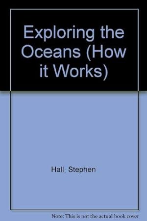 Imagen del vendedor de Exploring the Oceans (How it works) a la venta por WeBuyBooks