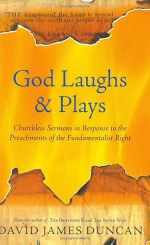 Seller image for God Laughs & Plays: Churchless Sermons in Response to the Preachments of the Fundamentalist Right for sale by Pieuler Store