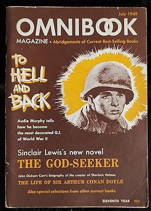 Image du vendeur pour Audie Murphy's "To Hell And Back" / John Dickson Carr's "The Life of Sir arthur Conan Doyle" / Sinclair Lewis' "The God-Seeker" / Omnibook Magazine: July 1949 mis en vente par Shore Books