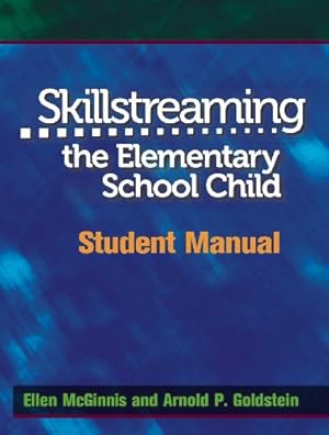 Imagen del vendedor de Skillstreaming the Elementary School Child: Student Manual a la venta por Pieuler Store