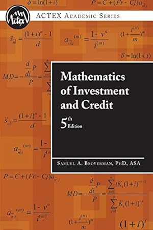 Bild des Verkufers fr Mathematics of Investment and Credit, 5th Edition (ACTEX Academic Series) zum Verkauf von Pieuler Store