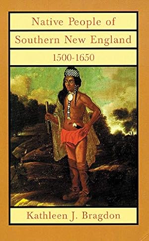 Seller image for Native People of Southern New England, 1500?1650 (Volume 221) (The Civilization of the American Indian Series) for sale by Pieuler Store