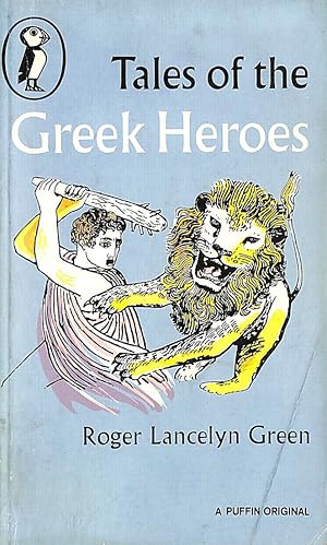 Bild des Verkufers fr Tales of the Greek Heroes (Puffin Books) zum Verkauf von M Godding Books Ltd