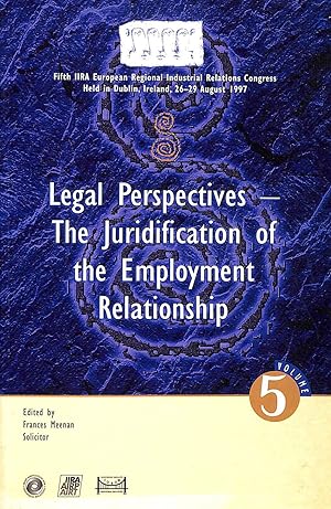 Bild des Verkufers fr Legal perspectives: The juridification of the employment relationship zum Verkauf von M Godding Books Ltd