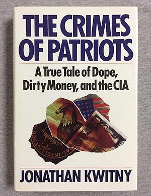 Seller image for The Crimes Of Patriots: A True Tale Of Dope, Dirty Money, And The Cia for sale by Book Nook