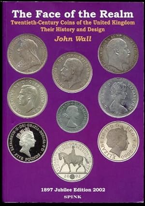 Bild des Verkufers fr Face of the Realm: Twentieth Century Coins of the United Kingdom - Their History and Design zum Verkauf von WeBuyBooks