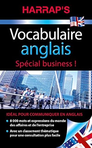 Image du vendeur pour Harrap's Vocabulaire anglais business: Spcial business ! mis en vente par WeBuyBooks