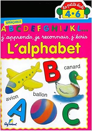 Bild des Verkufers fr L'alphabet - La petite cole (06) zum Verkauf von WeBuyBooks