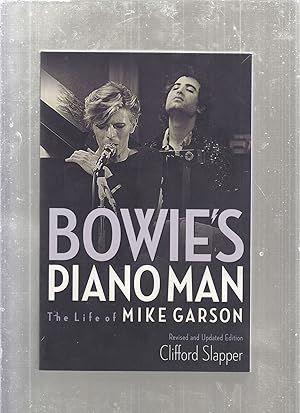 Bowie's Piano Man: The Life of Mike Garson (signed by Garson)