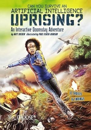 Seller image for Can You Survive an Aritificial Intelligence Uprising?: An Interactive Doomsday Adventure (You Choose: Doomsday) for sale by WeBuyBooks
