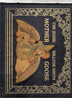 Bild des Verkufers fr The Jessie Willcox Smith Mother Goose (Easton Press full leather limited edition) zum Verkauf von Old Book Shop of Bordentown (ABAA, ILAB)