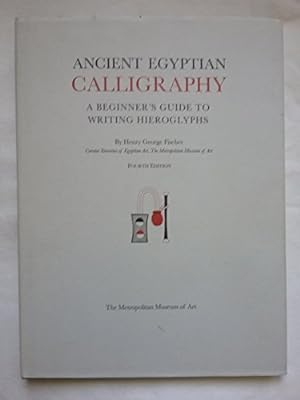 Imagen del vendedor de Ancient Egyptian Calligraphy: A Beginner's Guide to Writing Hieroglyphs a la venta por Pieuler Store