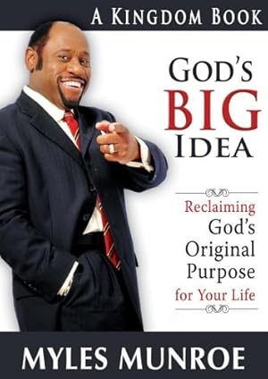 Seller image for God's Big Idea: Reclaiming God's Original Purpose for Your Life (The Kingdom Series) for sale by Pieuler Store