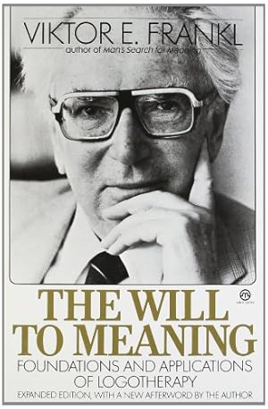 Seller image for The Will to Meaning: Foundations and Applications of Logotherapy for sale by Pieuler Store