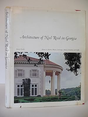 Architecture of Neel Reid in Georgia