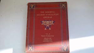 Seller image for The Immortal Gilbert and Sullivan Operas Vol.4. Famous Numbers from Iolanthe,Utopia Ltd. and Princess Ida. for sale by Goldstone Rare Books