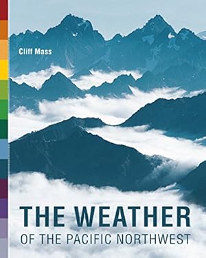 Immagine del venditore per The Weather of the Pacific Northwest (Samuel and Althea Stroum Books) venduto da Pieuler Store
