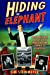 Seller image for Hiding the Elephant: How Magicians Invented the Impossible and Learned to Disappear for sale by Pieuler Store