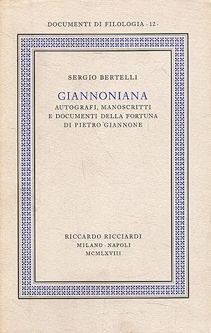 Giannoniana: Autografi, manoscritti e documenti della fortuna di Pietro Giannone
