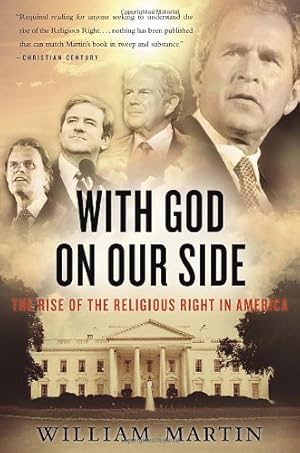 Immagine del venditore per With God On Our Side: The Rise of the Religious Right in America venduto da Pieuler Store