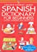 Seller image for Spanish Dictionary for Beginners (Beginners Dictionaries) (Spanish Edition) for sale by Pieuler Store