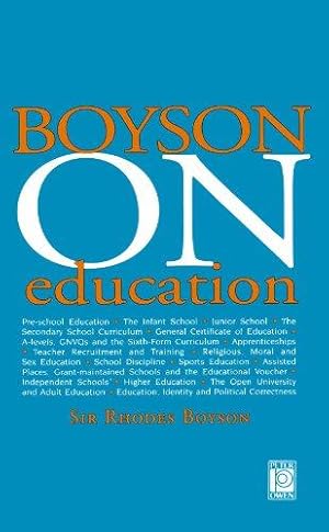 Bild des Verkufers fr Boyson On Education zum Verkauf von WeBuyBooks