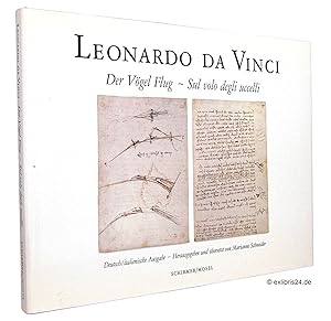 Bild des Verkufers fr Leonardo da Vinci - Der Vgel Flug / Sul volo degli uccelli : Deutsch/italienische Ausgabe. Herausgegeben und bersetzt von Marianne Schneider zum Verkauf von exlibris24 Versandantiquariat