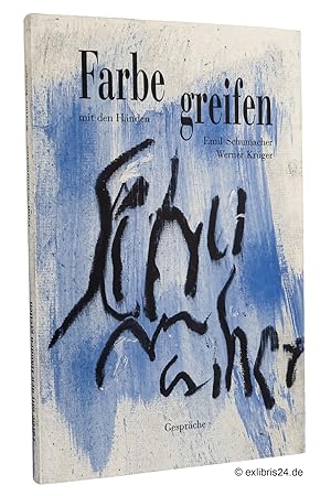 Farbe mit den Händen greifen : Gespräche