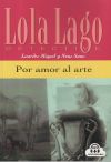 Por amor al arte, Lola Lago + CD