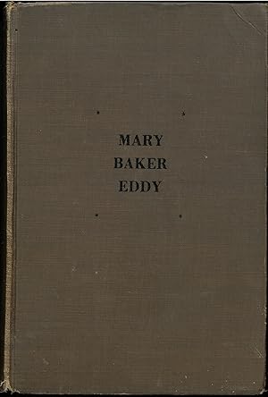 Imagen del vendedor de Mary Baker Eddy: the Truth and the Tradition a la venta por Quimby Books