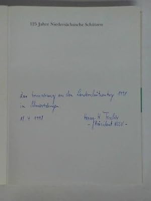 125 Jahre Niedersächsische Schützen im Deutschen Schützenbund 1868 - 1993. Eine geschichtliche Do...