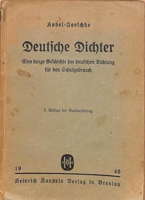 Seller image for deutsche dichter eine kurze geschichte der deutschen dichtung fr die deutsche jugend for sale by WeBuyBooks