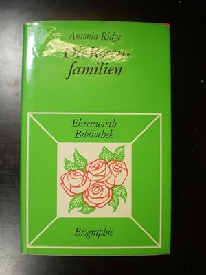 Die Rosenfamilien. Die Geschichte eines Lebens für die Rosen