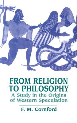 Imagen del vendedor de From Religion to Philosophy: A Study in the Origins of Western Speculation (Paperback or Softback) a la venta por BargainBookStores