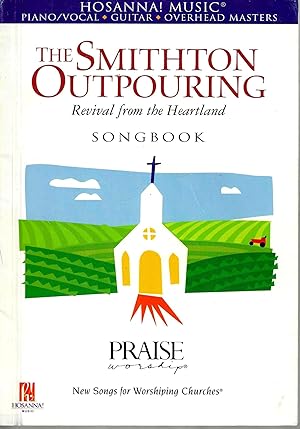 The Smithton Outpouring: Revival from the Heartland Songbook