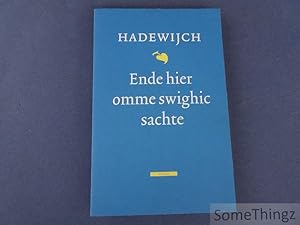 Ende hier omme swighic sachte. (Met CD.)