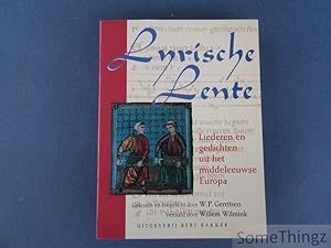 Immagine del venditore per Lyrische lente. Liederen en gedichten uit het middeleeuwse Europa. venduto da SomeThingz. Books etcetera.