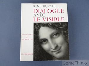 Dialogue ave le visible. Connaissance de la peinture