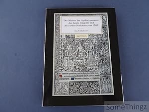 Meister der Apokalypsenrose der Sainte Chapelle und die Pariser Buchkunst um 1500.