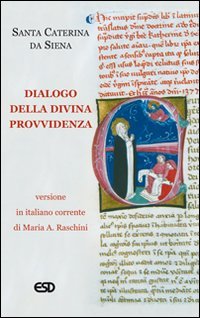 Bild des Verkufers fr Dialogo della divina provvidenza zum Verkauf von WeBuyBooks