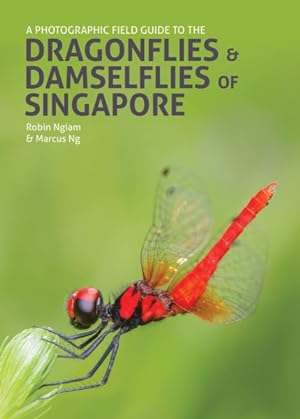 Bild des Verkufers fr Photographic Field Guide to the Dragonflies & Damselflies of Singapore zum Verkauf von GreatBookPrices