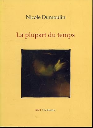 Seller image for La plupart du temps for sale by Librairie Le Nord