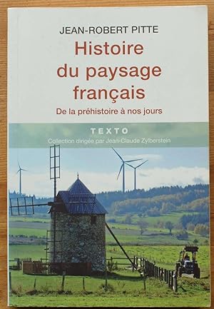 Bild des Verkufers fr Histoire du paysage franais de la Prhistoire  nos jours zum Verkauf von Aberbroc