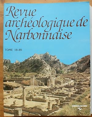 Revue Archéologique de Narbonnaise - Tome 18 de 1985