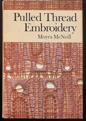 Seller image for Pulled Thread Embroidery: A Craft for Today for sale by E Ridge Fine Books